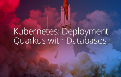 Kubernetes: Deployment Quarkus with Databases article